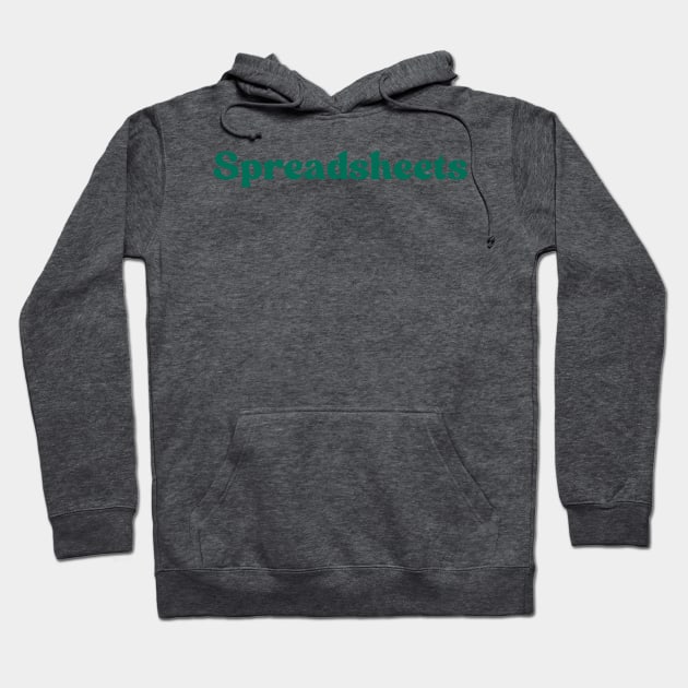 spreadsheets Hoodie by hrose524